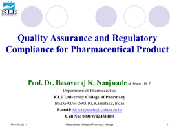 Quality Assurance and Regulatory Compliance for Pharmaceutical Product  Prof. Dr. Basavaraj K.