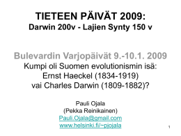 TIETEEN PÄIVÄT 2009: Darwin 200v - Lajien Synty 150 v  Bulevardin Varjopäivät 9.-10.1.