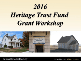 Heritage Trust Fund Grant Workshop HTF Program Background Reimbursement grant created in 1990  Over $22 million awarded to date!  Funding Source     New funding.