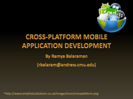 *http://www.simplisticsolutions.co.uk/images/icon/crossplatform.png • Binary executable files on the device. • Can access all API’s made available by OS vendor.  • SDK’s are platform-specific. •