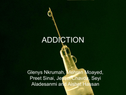 ADDICTION  Glenys Nkrumah, Mehran Moayed, Preet Sinai, Jessel Chavda, Seyi Aladesanmi and Aishat Hassan.