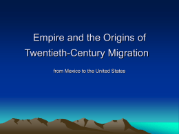 Empire and the Origins of Twentieth-Century Migration from Mexico to the United States.
