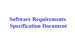 Software Requirements Specification Document Systems Requirements Specification Table of Contents I.  Introduction  II.  General Description  III. Functional Requirements IV.