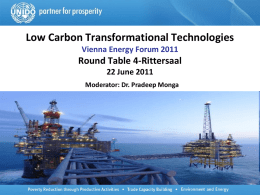 Low Carbon Transformational Technologies Vienna Energy Forum 2011  Round Table 4-Rittersaal 22 June 2011 Moderator: Dr.