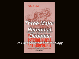 © 2010-2014 three major contemporary debates  1. Biological Determinism vs. Cultural Constructionism (“nature” vs.
