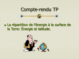 Compte-rendu TP   La répartition de l’énergie à la surface de la Terre: Énergie et latitude.