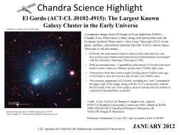 Chandra Science Highlight El Gordo (ACT-CL J0102-4915): The Largest Known Galaxy Cluster in the Early Universe  Chandra X-ray Observatory ACIS image  A composite image.