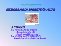 Trabajo publicado en www.ilustrados.com La mayor Comunidad de difusión del conocimiento  HEMORRAGIA DIGESTIVA ALTA  Autores: Dra.
