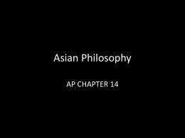 Asian Philosophy AP CHAPTER 14 East Asian Philosophy East Asian Philosophy includes Chinese, Japanese, Vietnamese and Korean Philosophy  East Asian Philosophy has distinct strands.