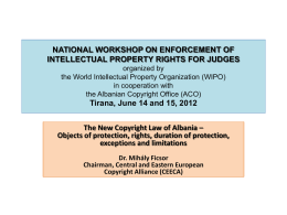 NATIONAL WORKSHOP ON ENFORCEMENT OF INTELLECTUAL PROPERTY RIGHTS FOR JUDGES organized by the World Intellectual Property Organization (WIPO) in cooperation with the Albanian Copyright Office.