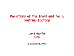 Variations of the front end for a neutrino factory  David Neuffer  FNAL  (September 15, 2009)