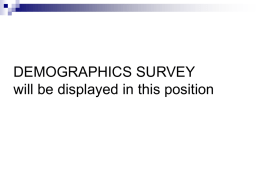 DEMOGRAPHICS SURVEY will be displayed in this position Weeding for a Healthier Library An Infopeople Webcast  Monday, July 9, 2007 12:00 noon to 1:00