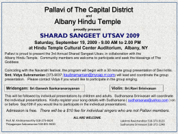 Pallavi of The Capital District and  Albany Hindu Temple proudly present  SHARAD SANGEET UTSAV 2009 Saturday, September 19, 2009 - 9.00 AM to 2.00 PM at.