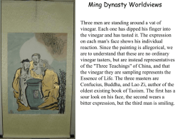 Ming Dynasty Worldviews Three men are standing around a vat of vinegar.