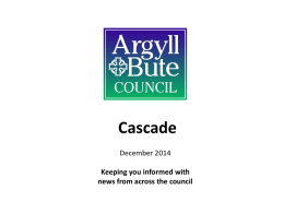 Cascade December 2014 Keeping you informed with news from across the council In this issue •  New, improved PRD process – find out more  •  How we.