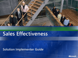 Sales Effectiveness Solution Implementer Guide Agenda  Recap Discussions to Date Solution Guidance &bull; Phase 1 &bull; Phase 2 &bull; Phase 3  Customize the Capability Requirements Next Steps.