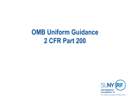 OMB Uniform Guidance 2 CFR Part 200 2 CFR Part 200 Uniform Administrative Requirements, Cost Principles, and Audit Requirements for Federal Awards     The final.