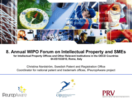 8. Annual WIPO Forum on Intellectual Property and SMEs for Intellectual Property Offices and Other Relevant Institutions in the OECD Countries 04-05/10/2010,