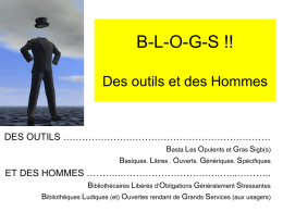 B-L-O-G-S !! Des outils et des Hommes  DES OUTILS ………………………………………………………… Basta Les Opulents et Gras Sigb(s) Basiques.