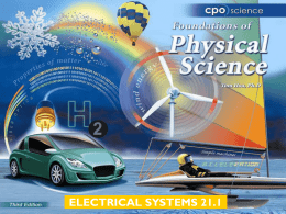 ELECTRICAL SYSTEMS 21.1 Chapter Twenty One: Electrical Systems 21.1 Series Circuits  21.2 Parallel Circuits 21.3 Electrical Power.