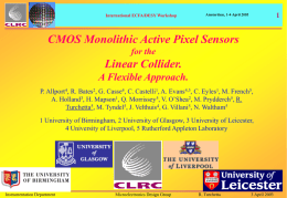 International ECFA/DESY Workshop  Amsterdam, 1-4 April 2003  CMOS Monolithic Active Pixel Sensors for the  Linear Collider. A Flexible Approach. P.