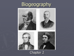 Biogeography  Chapter 2 The Age of Exploration ► The  Early European explorers and naturalists traveled the Earth collecting specimens and describing the patterns of their distribution.