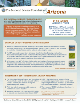 Arizona THE NATIONAL SCIENCE FOUNDATION (NSF) BY THE NUMBERS ARIZONA IN FY 2012  is the only federal agency whose mission includes support for all fields.