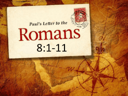 by ROMANS CHAPTER 8  • Begins with No Condemnation • Ends with No Separation • In between No Defeat F.