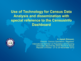 Use of Technology for Census Data Analysis and dissemination with special reference to the CensusInfo Dashboard  V.