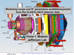 Workshop scope and N* parameters available/expected Victor I. Mokeev from the CLAS/CLAS12 detector data. Jefferson Lab  Victor I.