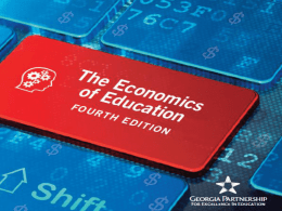 Georgia Academy for Economic Development Spring 2015  1. Examine the Data for Education in Georgia 2.