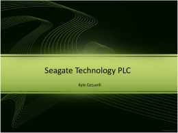 Seagate Technology PLC Kyle Gesuelli Current Situation • Which securities fit with the portfolio’s strategy and make sense in the current market? • STX.