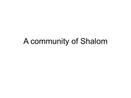 A community of Shalom In a post-modern world and its cultural context Christians, in order to engage in effective mission and the.