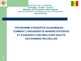 REPUBLIQUE DU SENEGAL Un Peuple – Un But – Une Foi Ministère de l’Economie et des Finances Agence Nationale de la Statistique et.