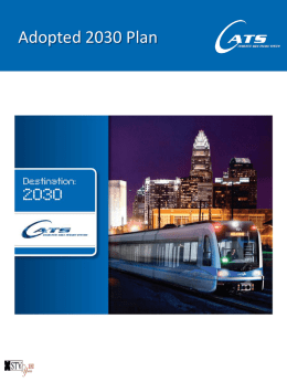Adopted 2030 Plan Adopted 2030 Plan   LYNX Blue Line (LRT) – FTA considers very successful (current ridership about 16,000 passenger) – Needs capacity for.