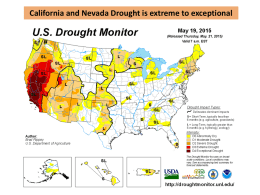California and Nevada Drought is extreme to exceptional Drought Monitor May 19, 2015  Severe to Exceptional Drought conditions continue 94% of California in.
