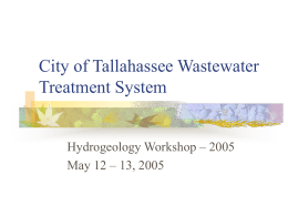 City of Tallahassee Wastewater Treatment System Hydrogeology Workshop – 2005 May 12 – 13, 2005