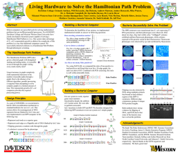Living Hardware to Solve the Hamiltonian Path Problem Davidson College: Oyinade Adefuye, Will DeLoache, Jim Dickson, Andrew Martens, Amber Shoecraft, Mike.