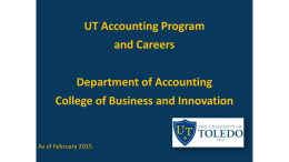 UT Accounting Program  and Careers Department of Accounting College of Business and Innovation  As of February 2015