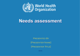 Needs assessment  Presented By  [Presenter Name] [Presenter Title] Date  1|  Needs assessment | November 6, 2015