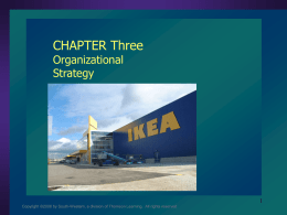 CHAPTER Three Organizational Strategy Copyright ©2006 by South-Western, a division of Thomson Learning.