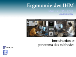 Ergonomie des IHM  Introduction et panorama des méthodes Objectif du cours   Compléter la partie « ergonomie » du cours de Laurence Nigay sur la.