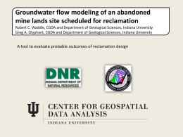 Groundwater flow modeling of an abandoned mine lands site scheduled for reclamation Robert C.