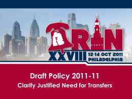 Draft Policy 2011-11 Clarify Justified Need for Transfers 2011-11 - History 1.