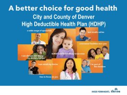 UNA MEJOR OPtion PARA SU SALUD TOTAL City and County of Denver [Employer group name]  High Deductible Health Plan (HDHP)