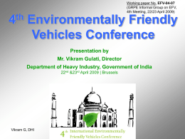 Working paper No. EFV-04-07 (GRPE Informal Group on EFV, 4th Meeting, 22/23 April 2009)  4th Environmentally Friendly Vehicles Conference Presentation by Mr.