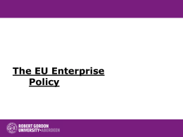 The EU Enterprise Policy Elements • The EU and risk taking • European Enterprise Policy.