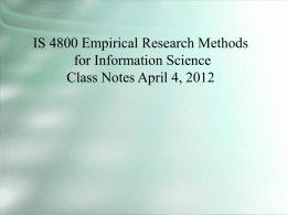 IS 4800 Empirical Research Methods for Information Science Class Notes April 4, 2012