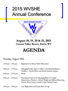 2015 WVSHE Annual Conference  August 18, 19, 20 & 21, 2015 Canaan Valley Resort, Davis, WV  AGENDA Tuesday, August 18th 12 Noon – 1:00 p.m.:  Registration &