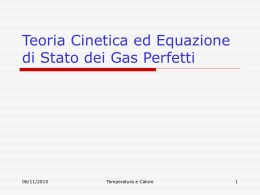 Teoria Cinetica ed Equazione di Stato dei Gas Perfetti  06/11/2015  Temperatura e Calore.